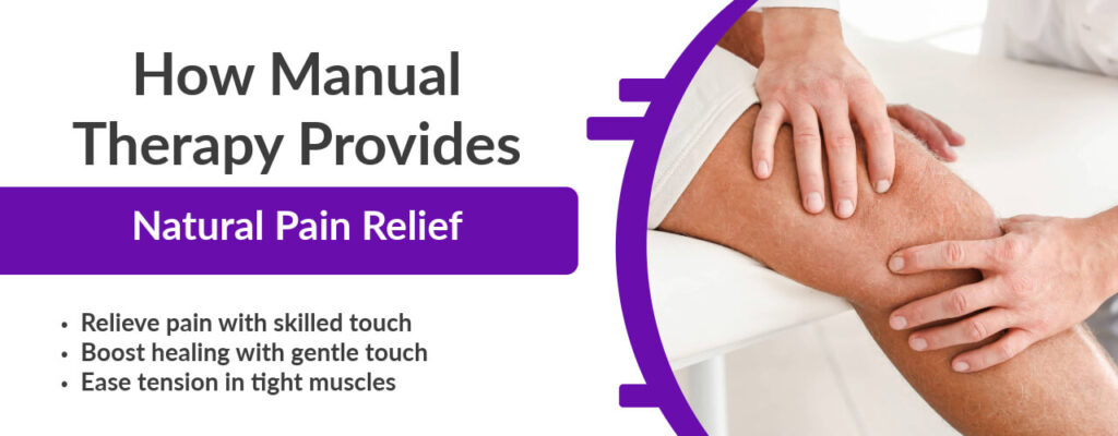 How Manual Therapy Provides Natural Pain Relief