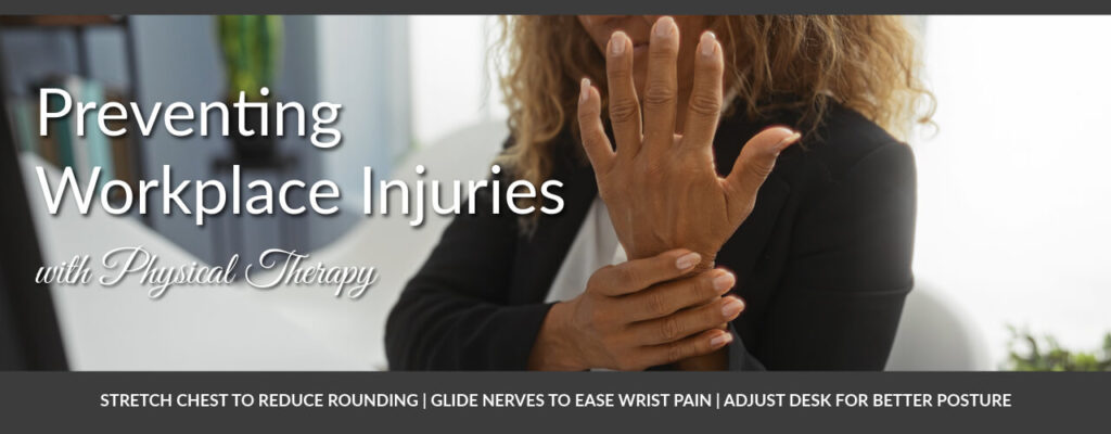 Preventing Workplace Injuries with Physical Therapy